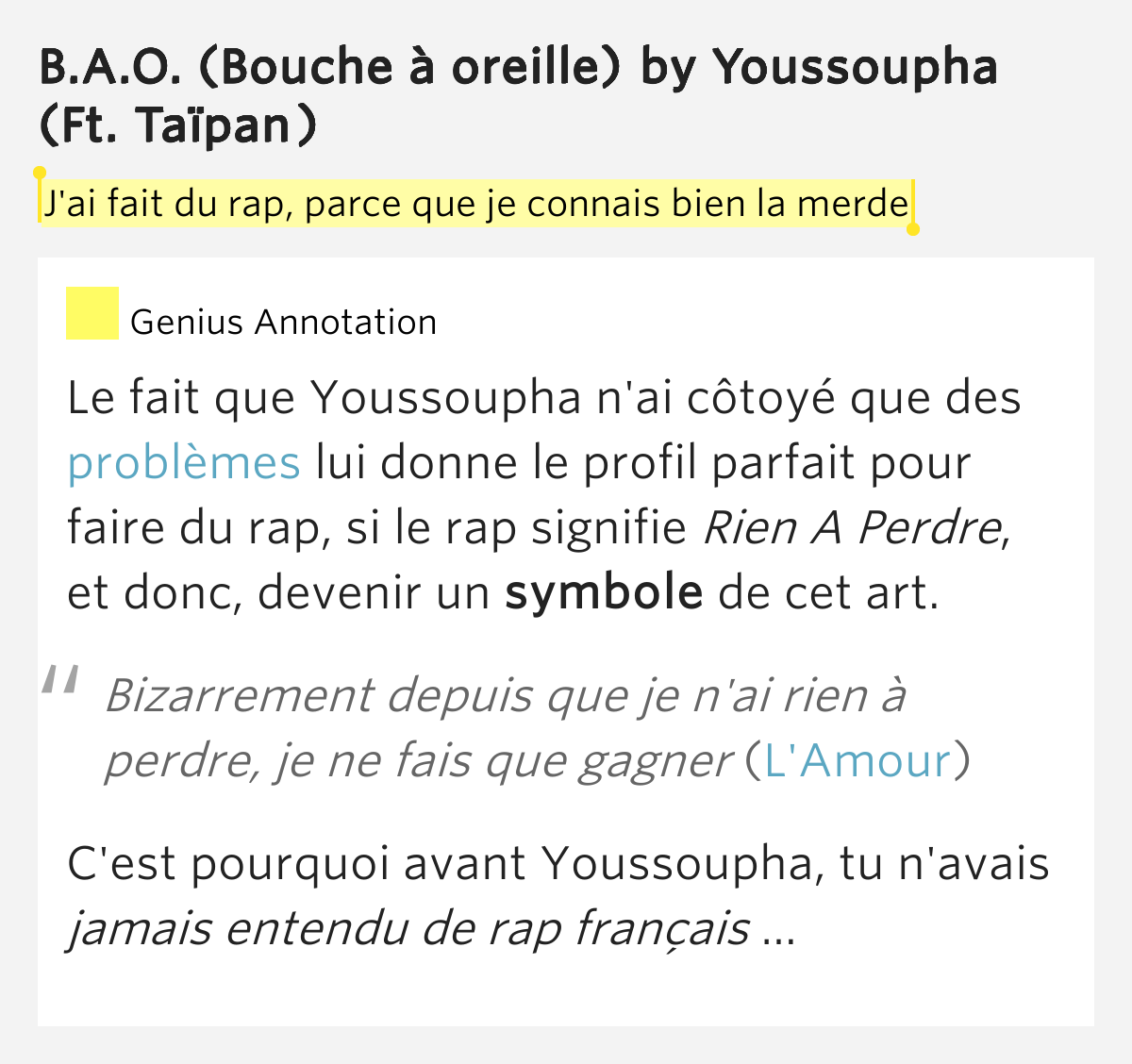 J'ai fait du rap, parce que je connais bien la merde B.A.O. (Bouche à