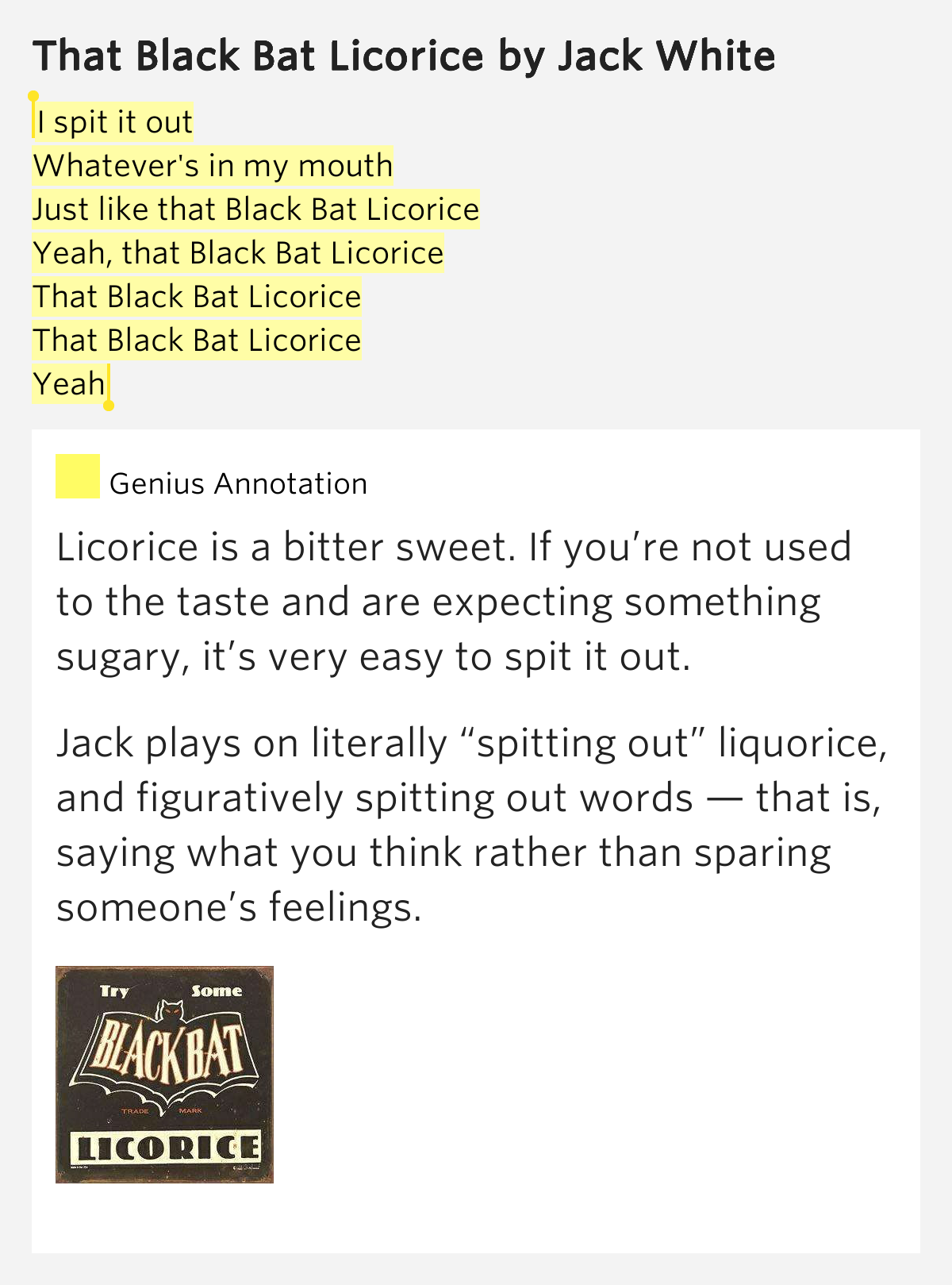 I spit it out / Whatever's in my mouth / Just like that Black Bat