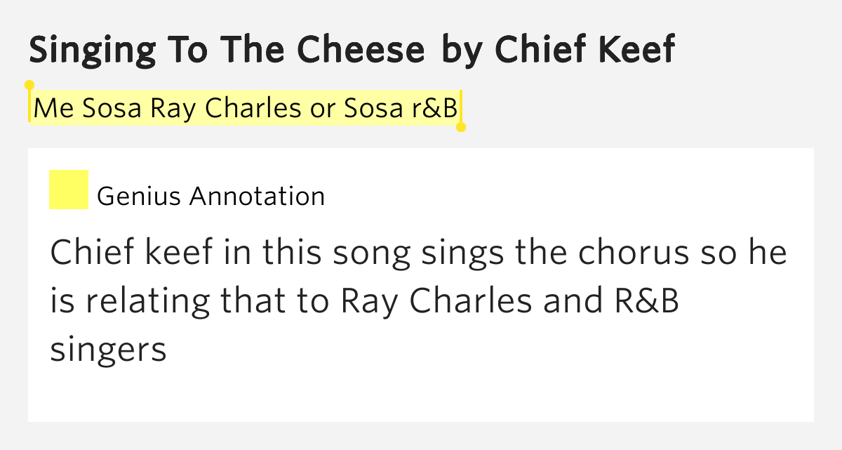 Me Sosa Ray Charles or Sosa r&B Singing To The Cheese Lyrics Meaning
