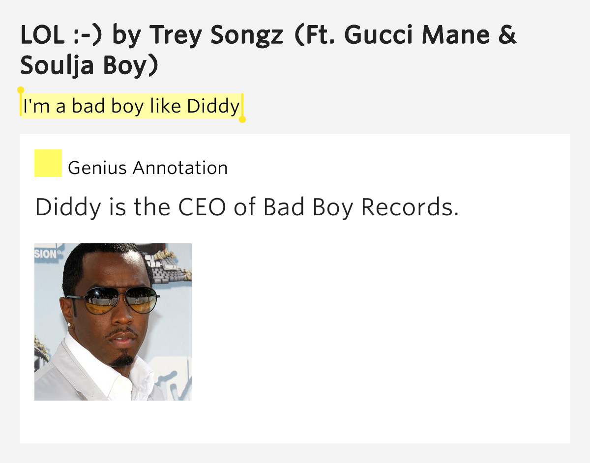 I'm a bad boy like Diddy LOL ) by Trey Songz
