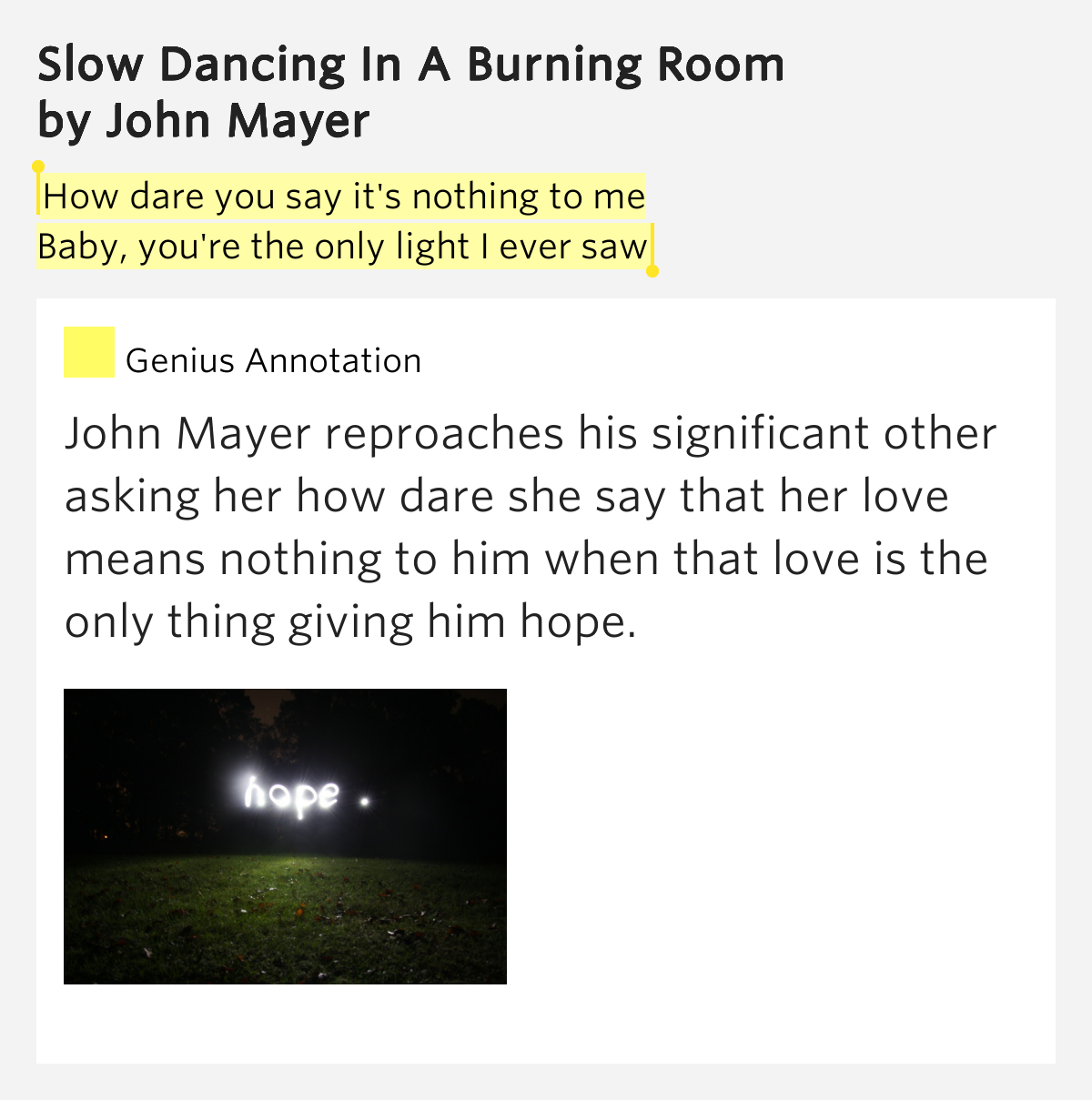 How Dare You Say It s Nothing To Me Baby You re The Only Light I Ever Saw Slow Dancing In A 
