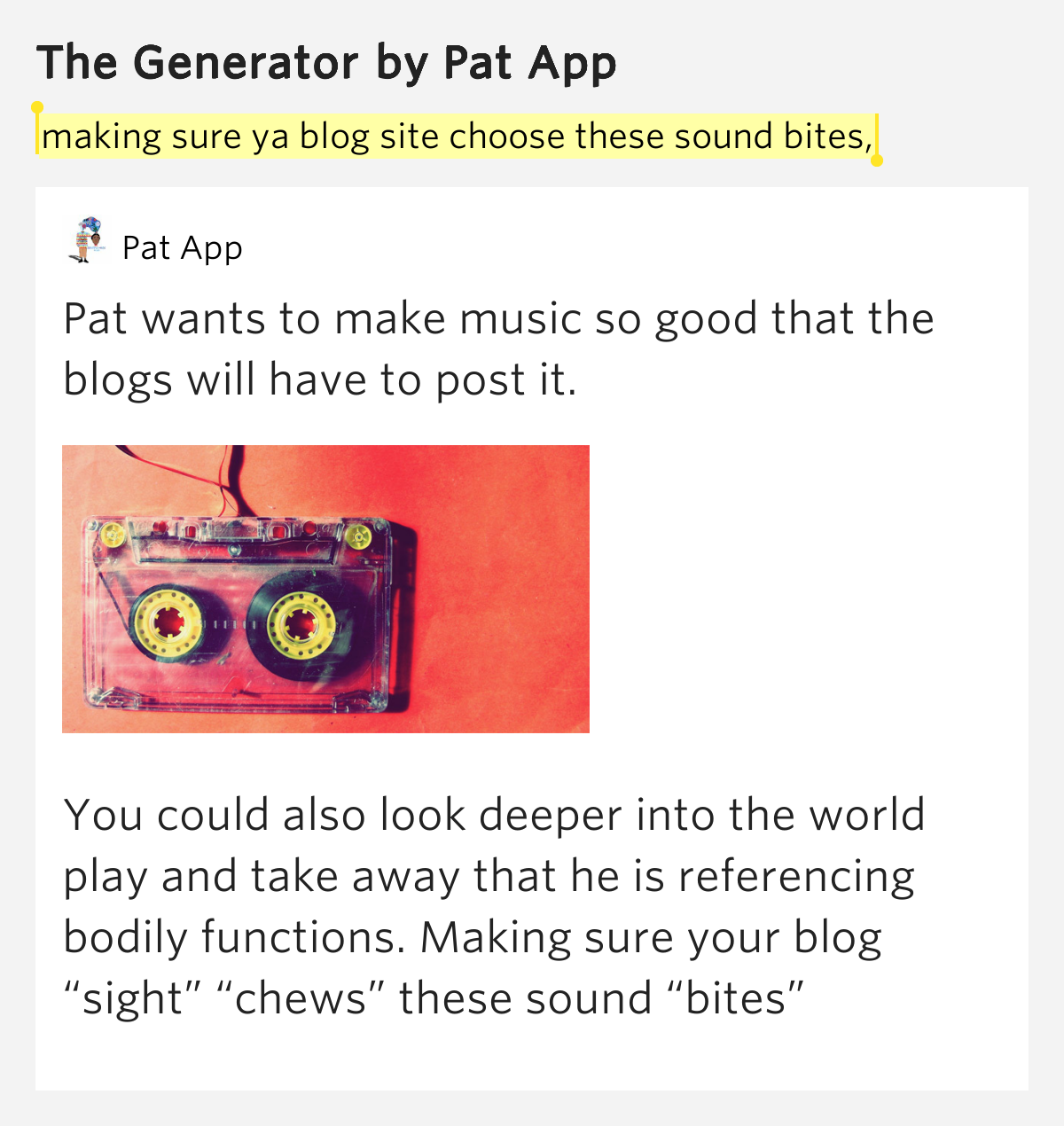 Making sure ya blog site choose these sound bites The Generator