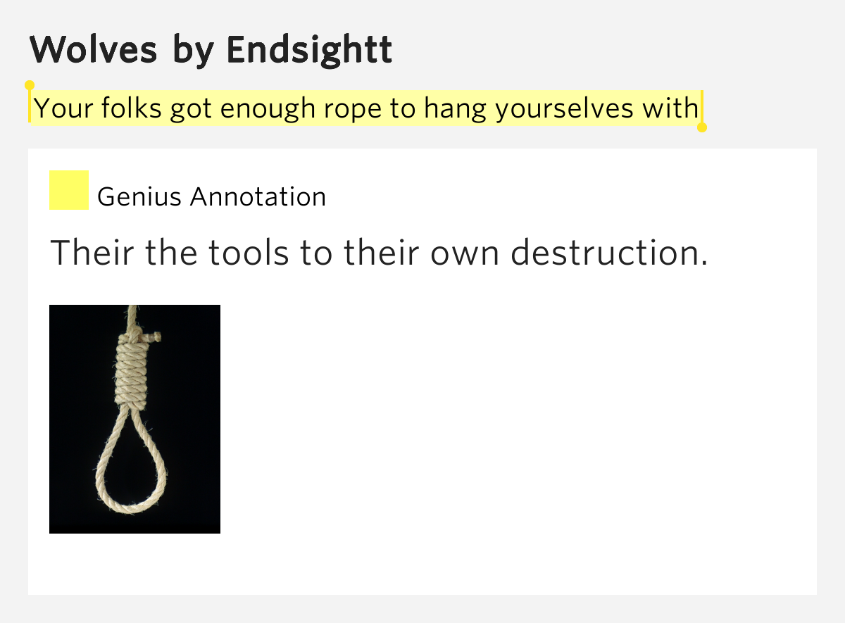 Your folks got enough rope to hang yourselves with Wolves Lyrics Meaning