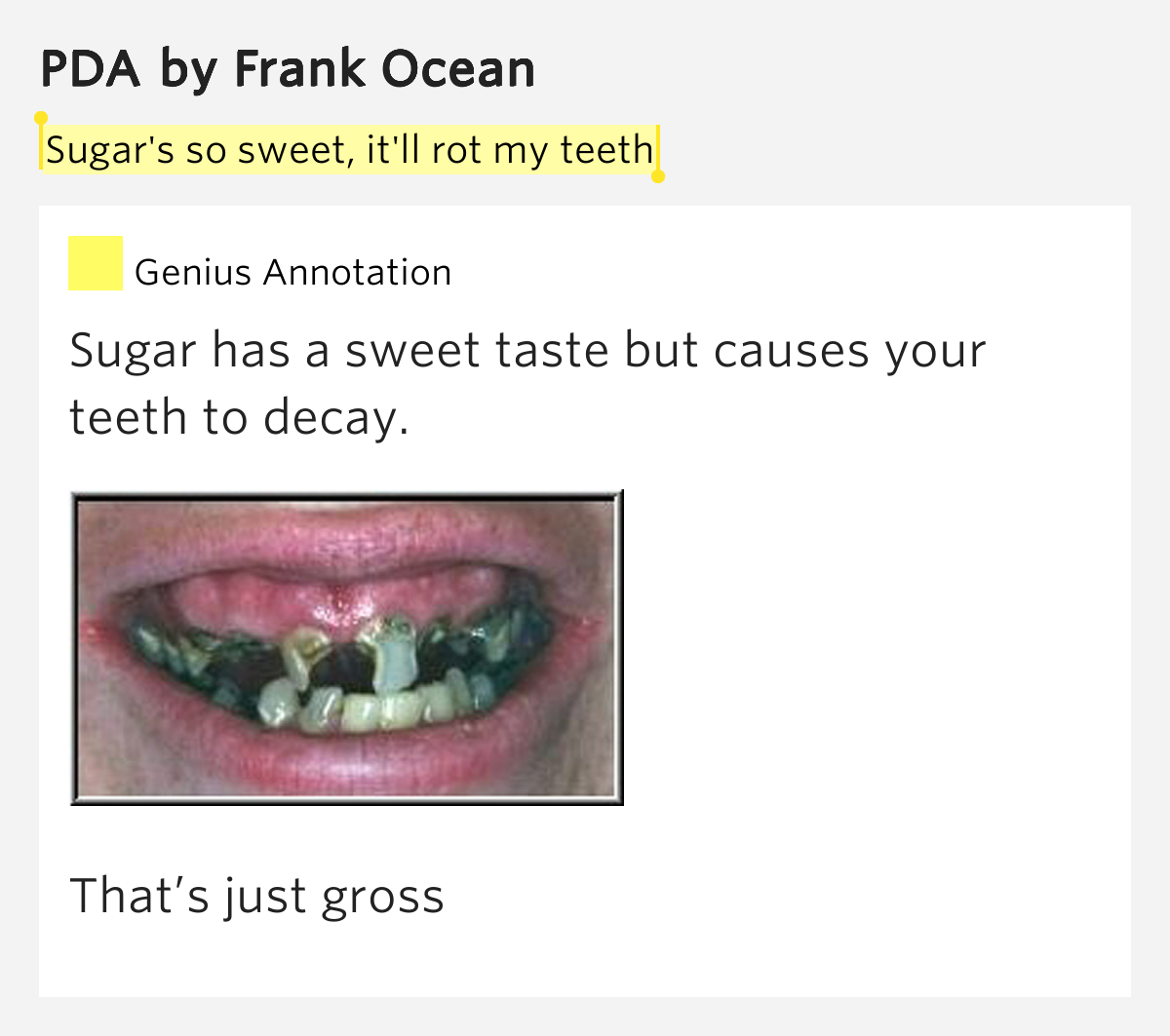 Sugar's so sweet, it'll rot my teeth PDA by Frank Ocean