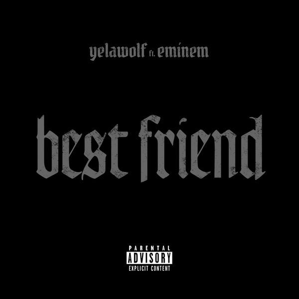 yelawolf - best friend