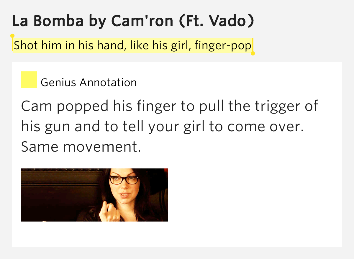 Shot him in his hand, like his girl, fingerpop La Bomba Lyrics Meaning