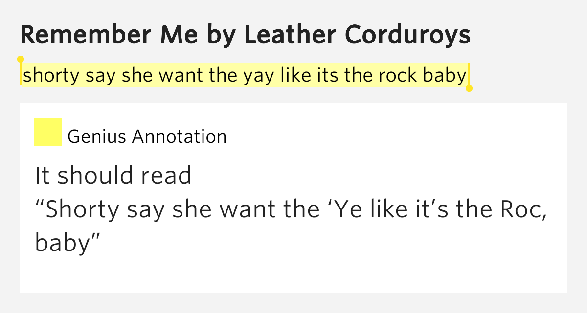 Shorty say she want the yay like its the rock baby Remember Me Lyrics