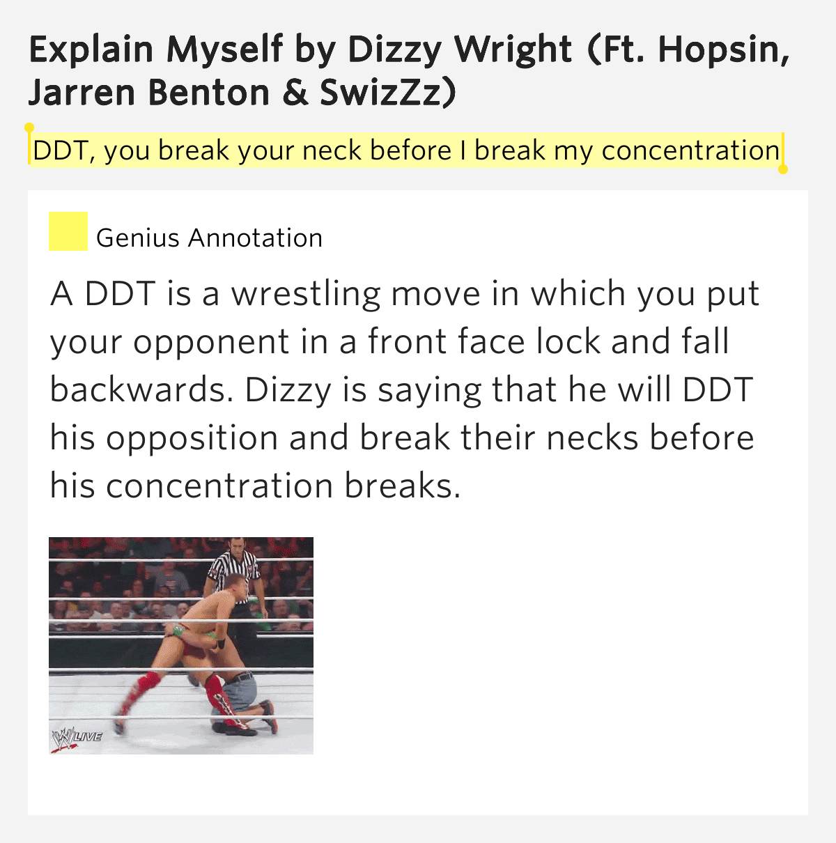 DDT, you break your neck before I break my.. Explain Myself