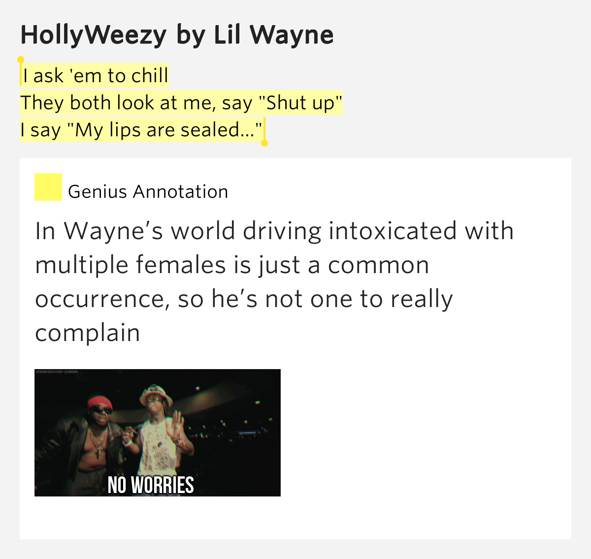 I ask 'em to chill / They both look at me, say "Shut up" / I say "My