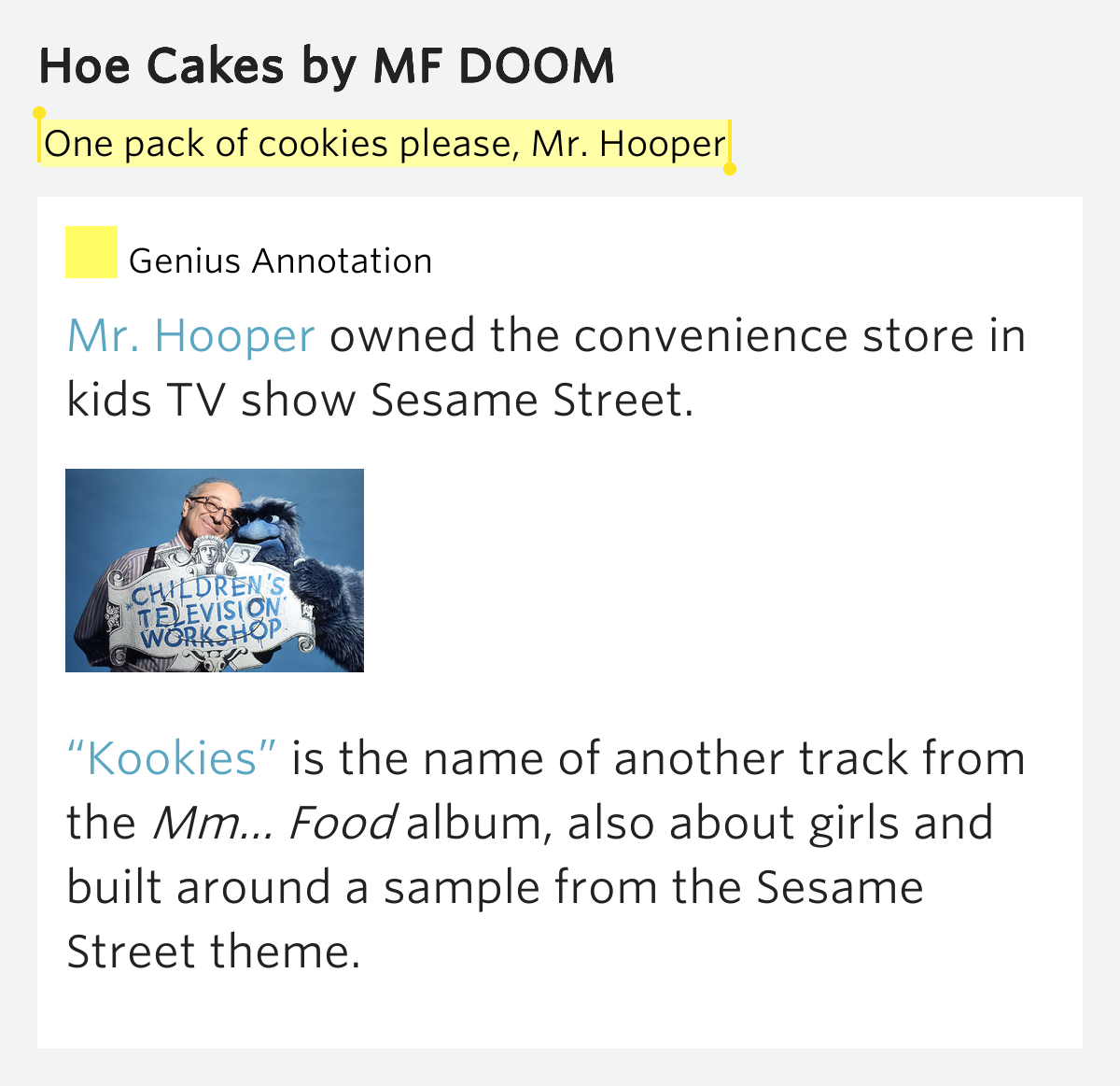 One pack of cookies please, Mr. Hooper Hoe Cakes by MF DOOM