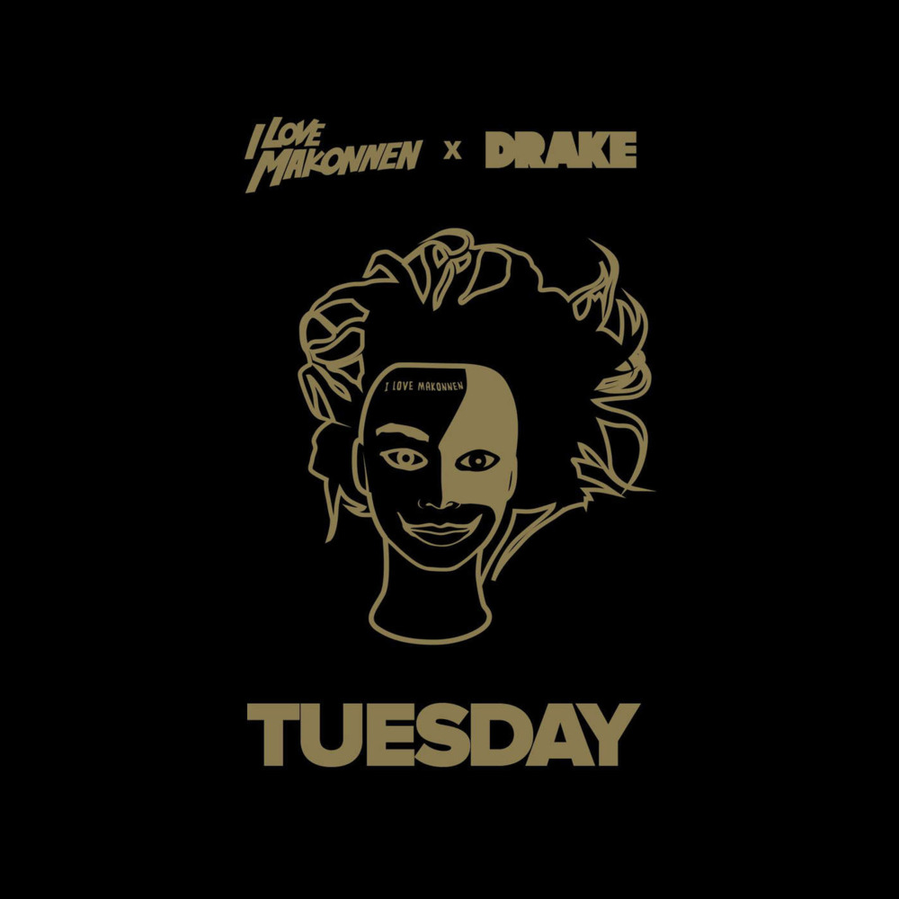 ilovemakonnen ft drake tuesday lyrics