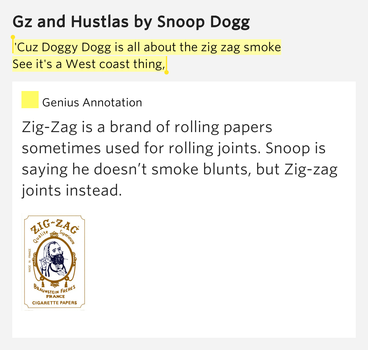  Cuz Doggy Dogg Is All About The Zig Zag Smoke Gz And Hustlas