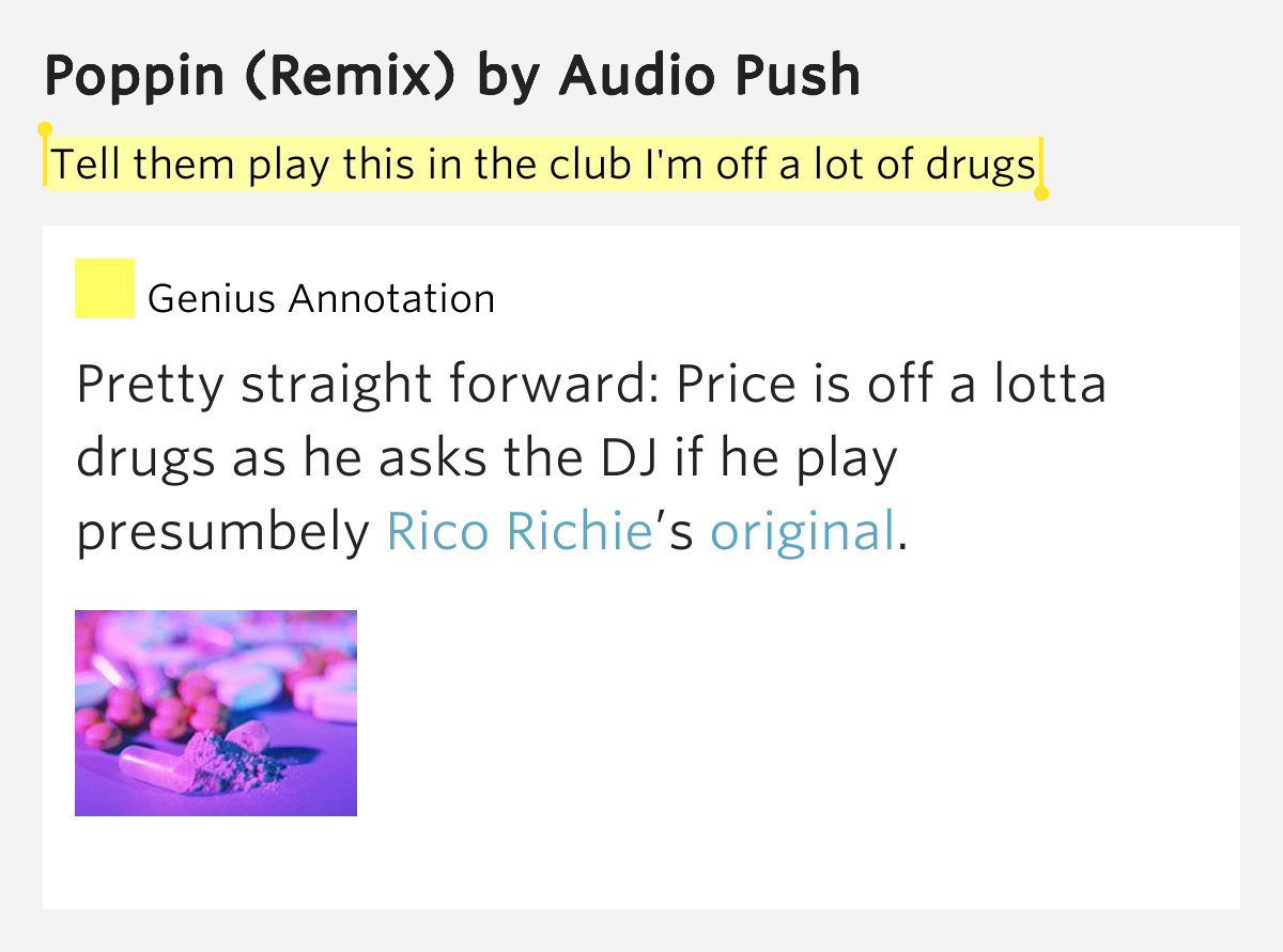 Tell them play this in the club I'm off a lot of drugs Poppin (Remix