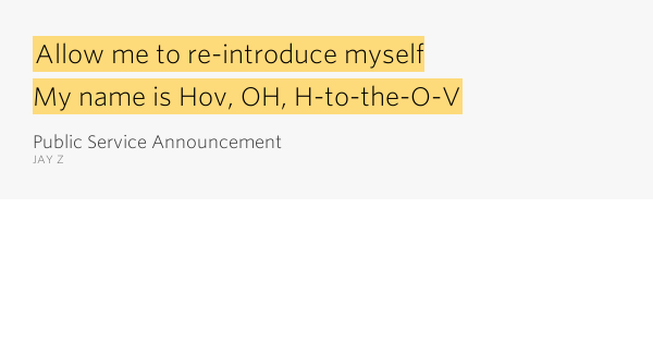 Allow Me To Reintroduce Myself My Name Is Hov Lyrics Allow me to re-introduce myself /.. – Public Service Announcement