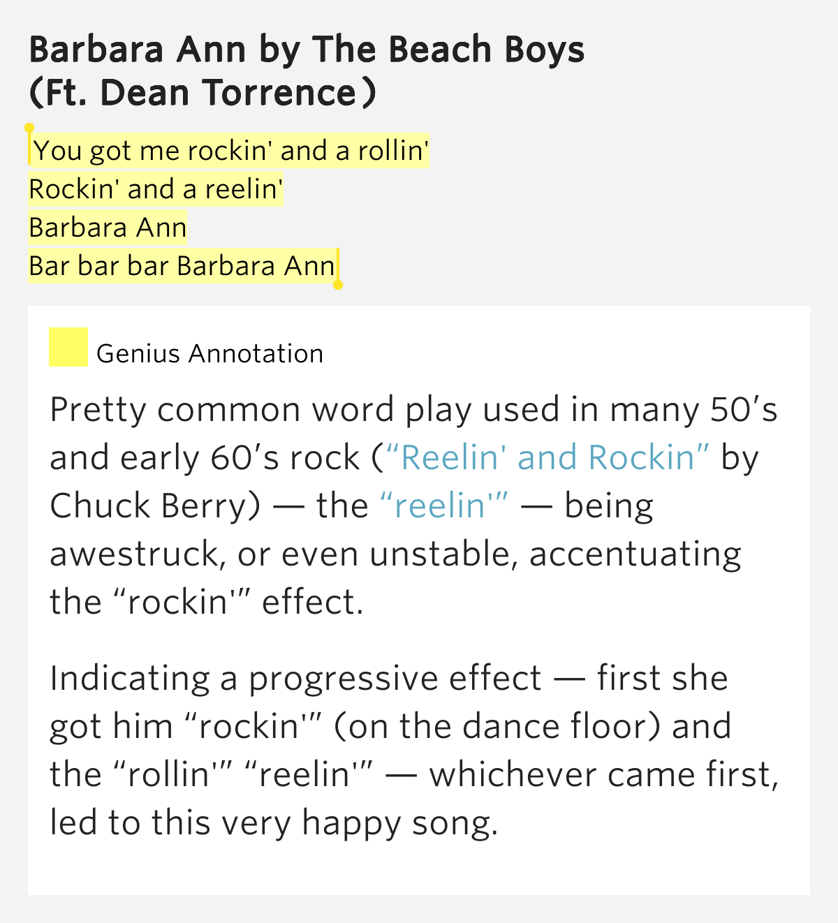 You got me rockin' and a rollin' / Rockin' and a reelin' / Barbara Ann / Bar bar bar Barbara Ann ...