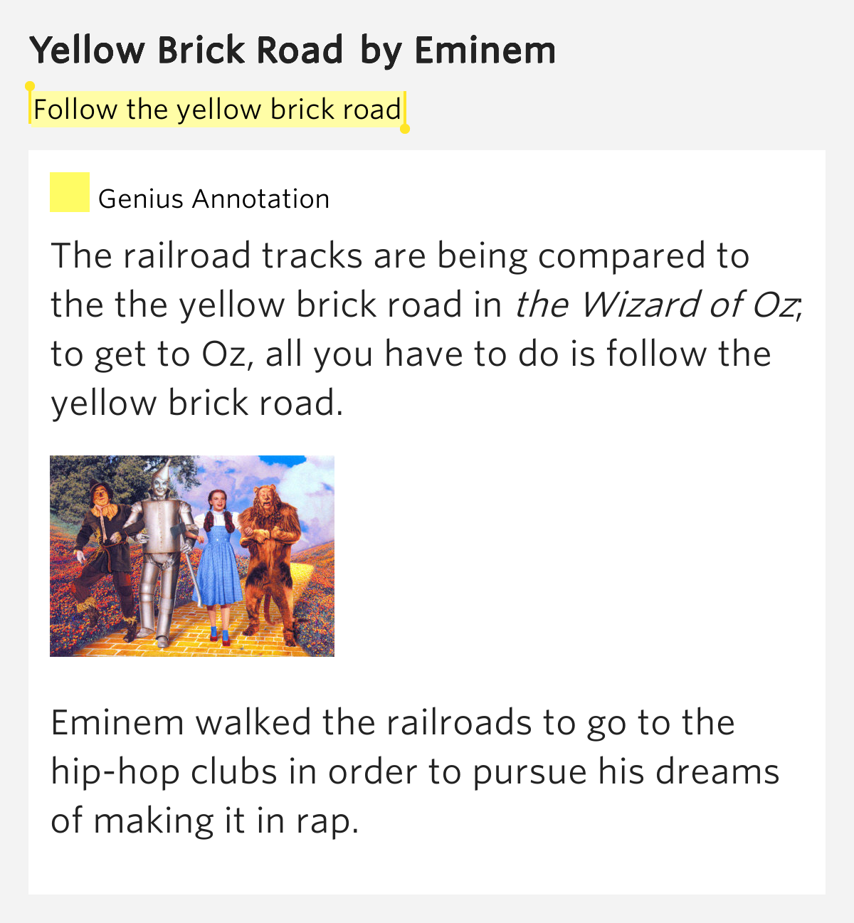 Follow the yellow brick road Yellow Brick Road by Eminem