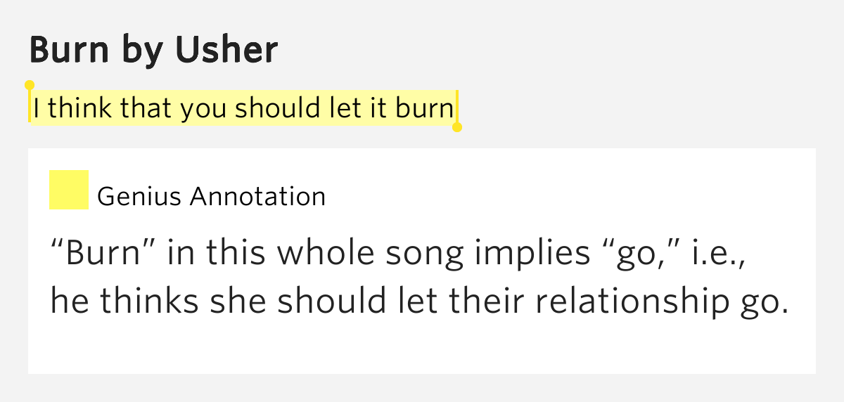 I think that you should let it burn – Burn Lyrics Meaning