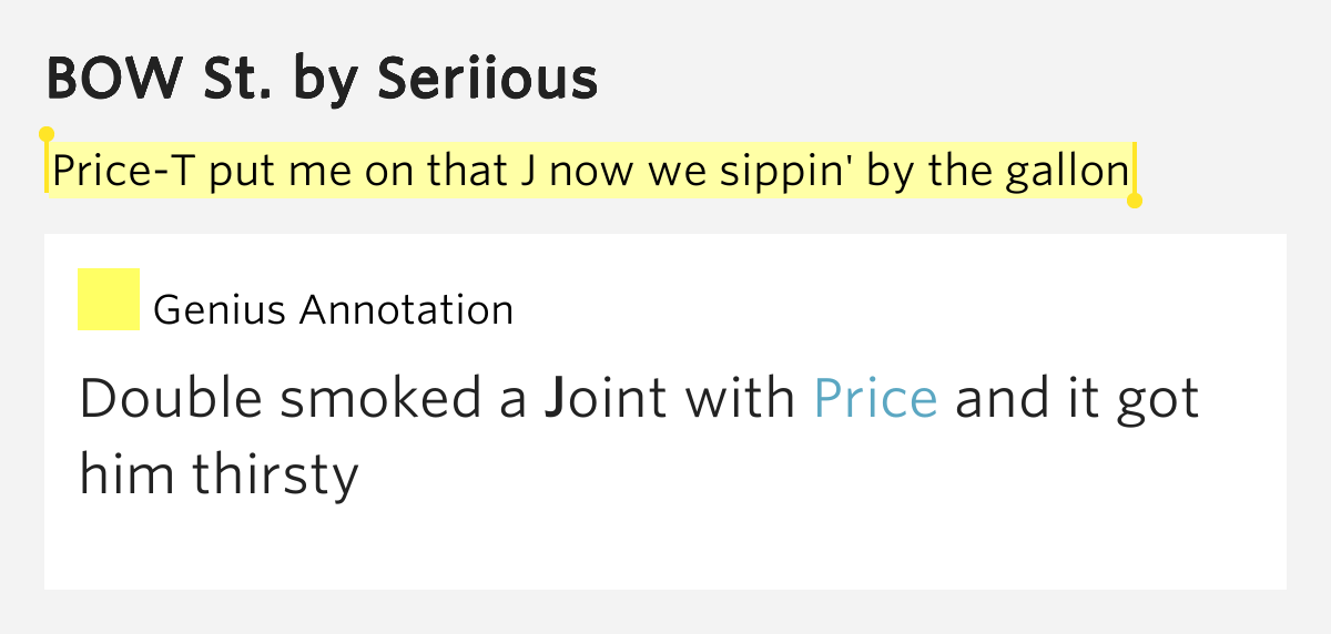 st lyrics him price t put me on that j now we sippin by the gallon st lyrics him price t put me on that j now we sippin by the gallon