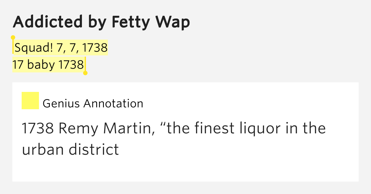 Squad! 7, 7, 1738 / 17 baby 1738 Addicted by Fetty Wap
