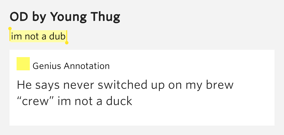 Im not a dub OD Lyrics Meaning