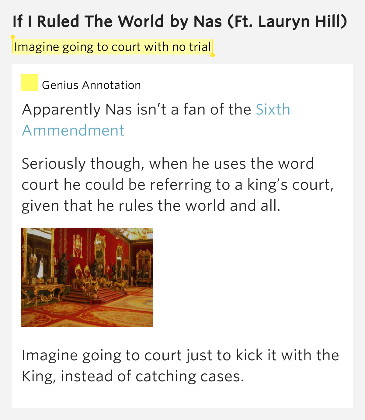 Imagine going to court with no trial If I Ruled The World by Nas