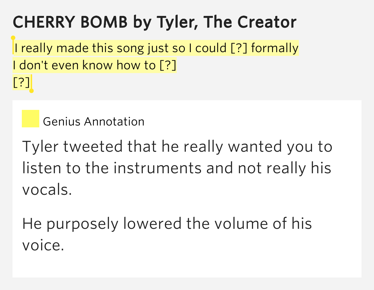 I really made this song just so I could [?].. CHERRY BOMB
