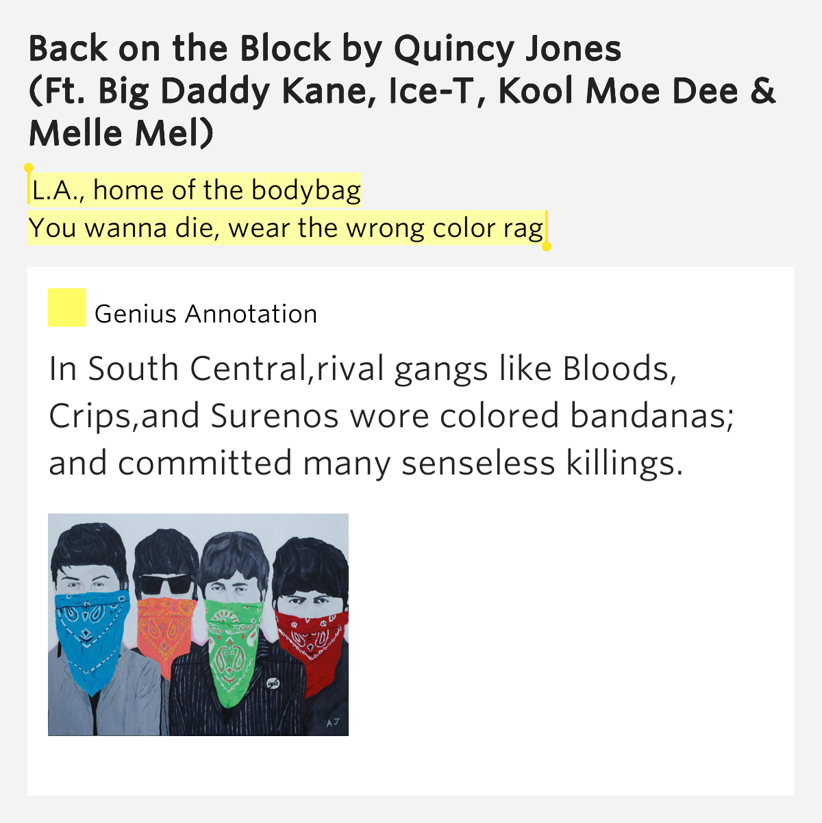 L.A., home of the bodybag / You wanna die, wear the wrong color rag