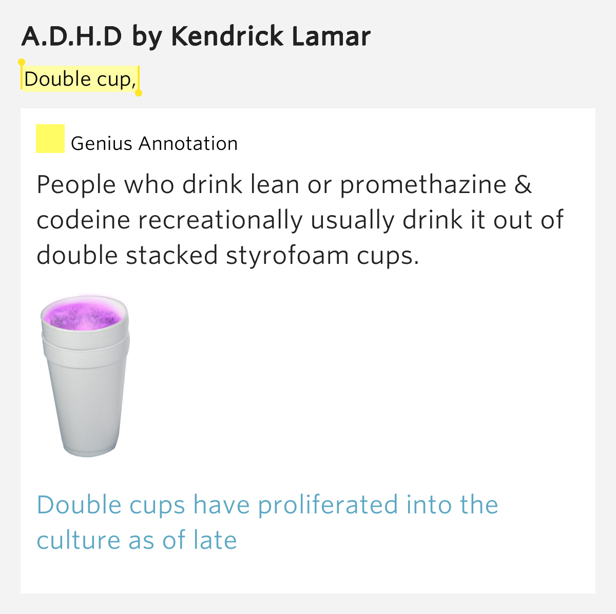 Double cup, A.D.H.D by Kendrick Lamar