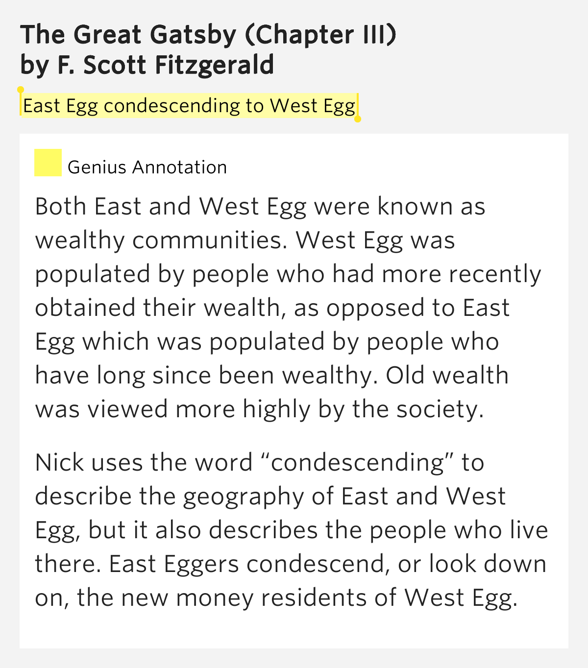 East Egg condescending to West Egg The Great Gatsby (Chapter III)