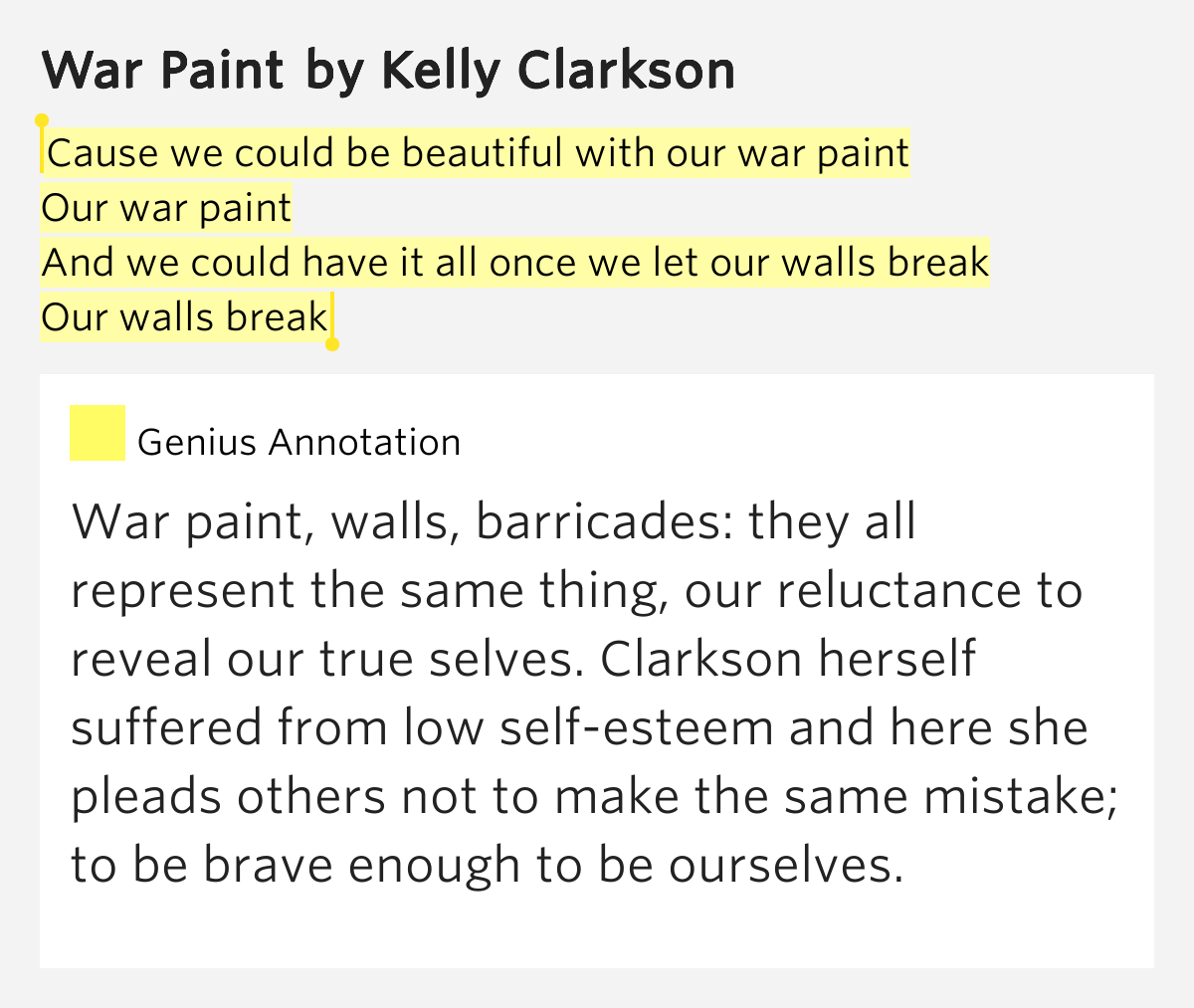 Cause we could be beautiful with our war paint / Our war paint / And we