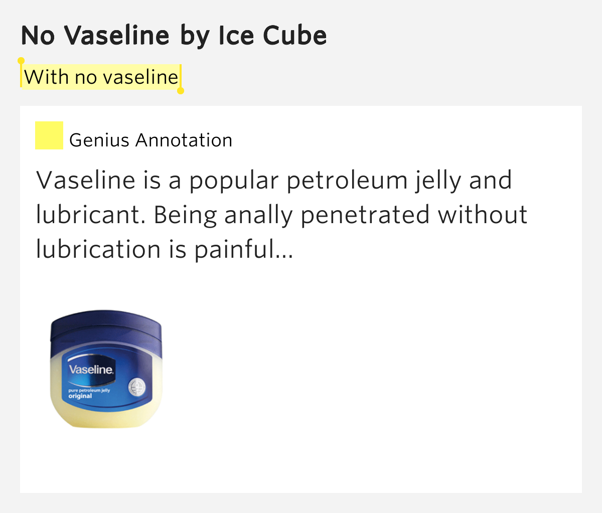 With no vaseline No Vaseline by Ice Cube