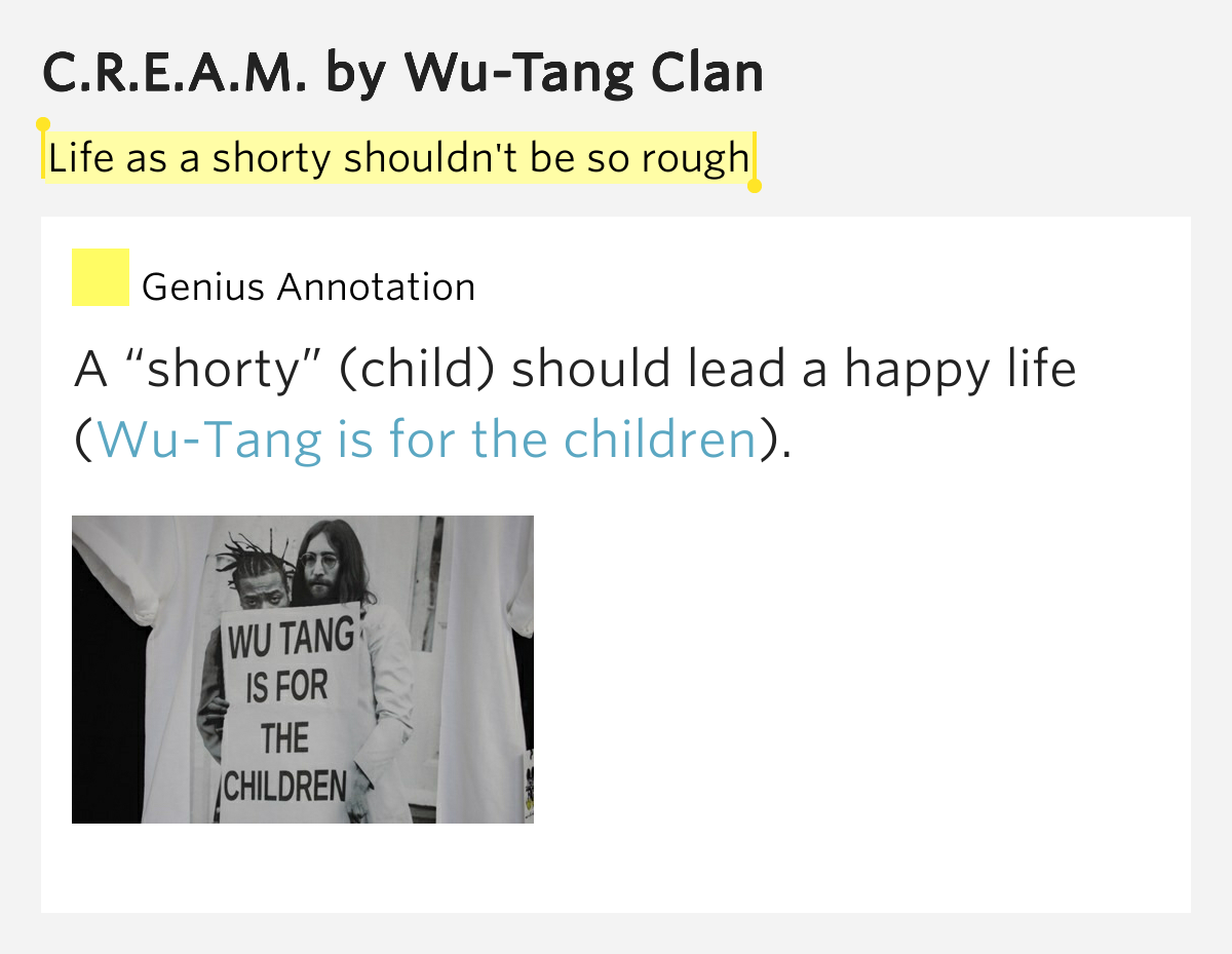 Life as a shorty shouldn't be so rough C.R.E.A.M. Lyrics Meaning