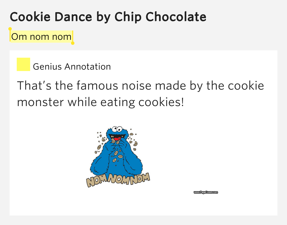 Om nom nom Cookie Dance Lyrics Meaning