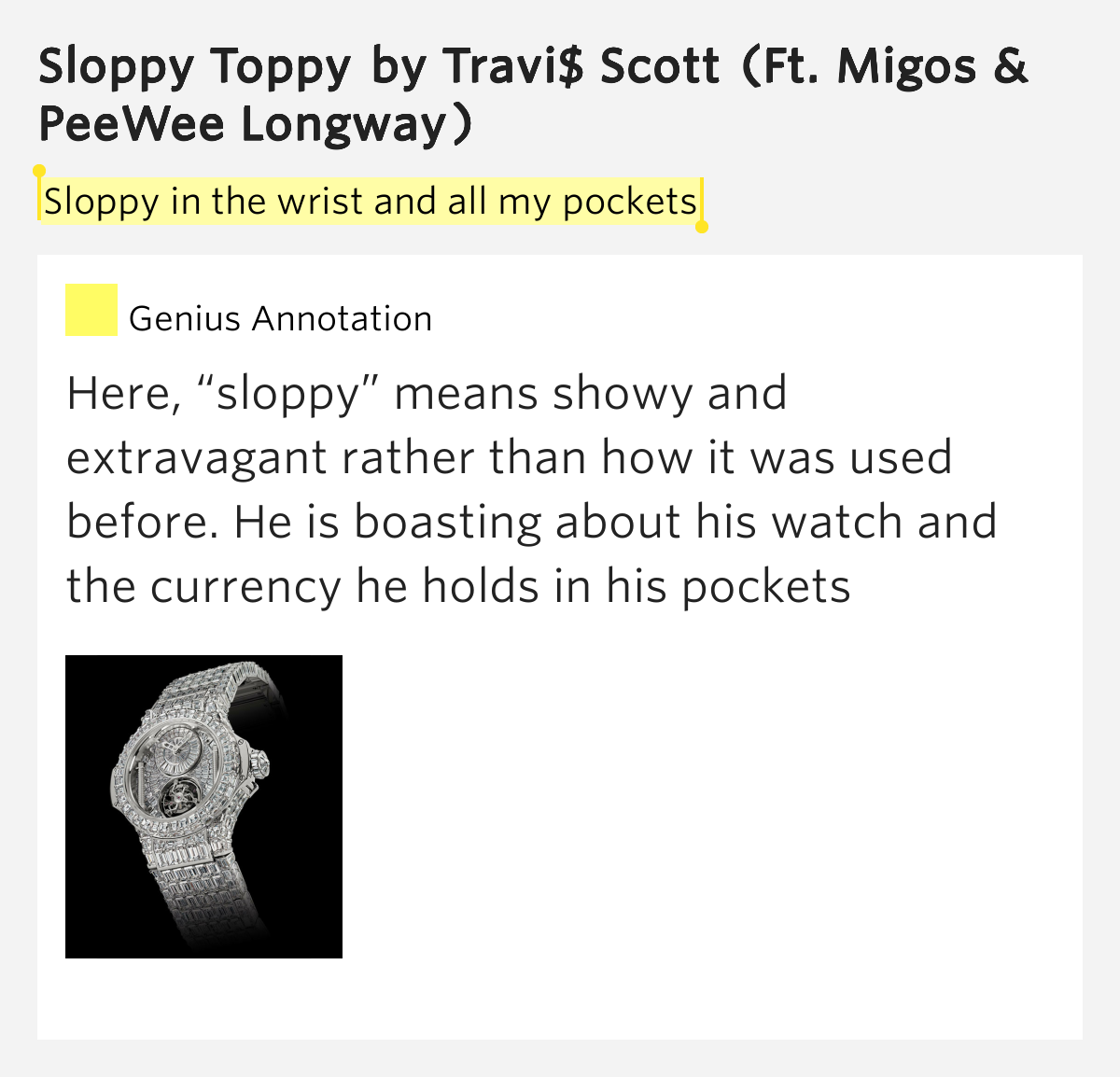 Sloppy in the wrist and all my pockets Sloppy Toppy