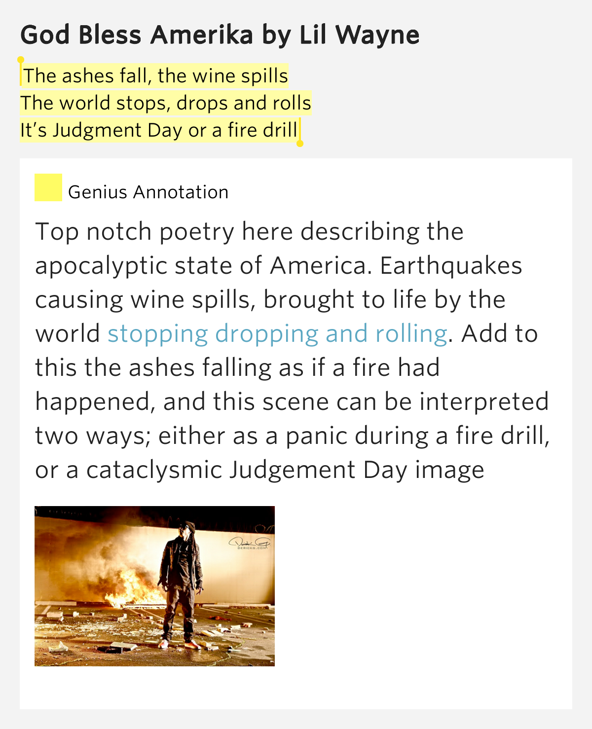 The ashes fall, the wine spills / The world.. God Bless Amerika