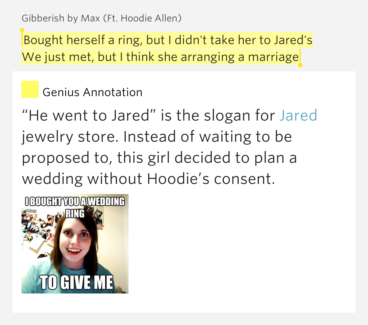 Bought herself a ring, but I didn't take her to.. Gibberish