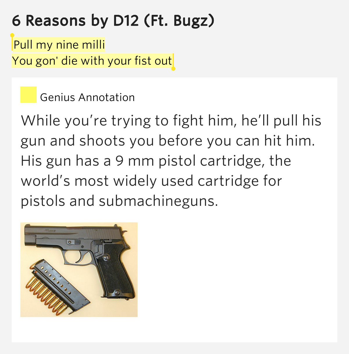 Pull my nine milli / You gon' die with your fist out 6 Reasons Lyrics Meaning