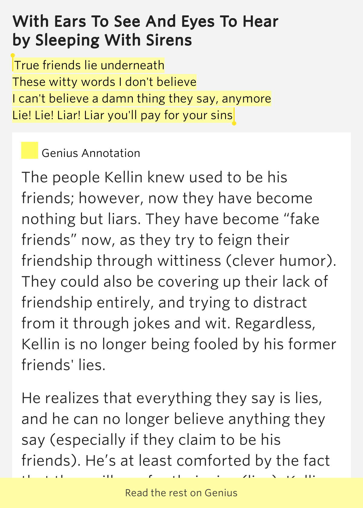 True friends lie underneath / These witty words I don't believe / I can