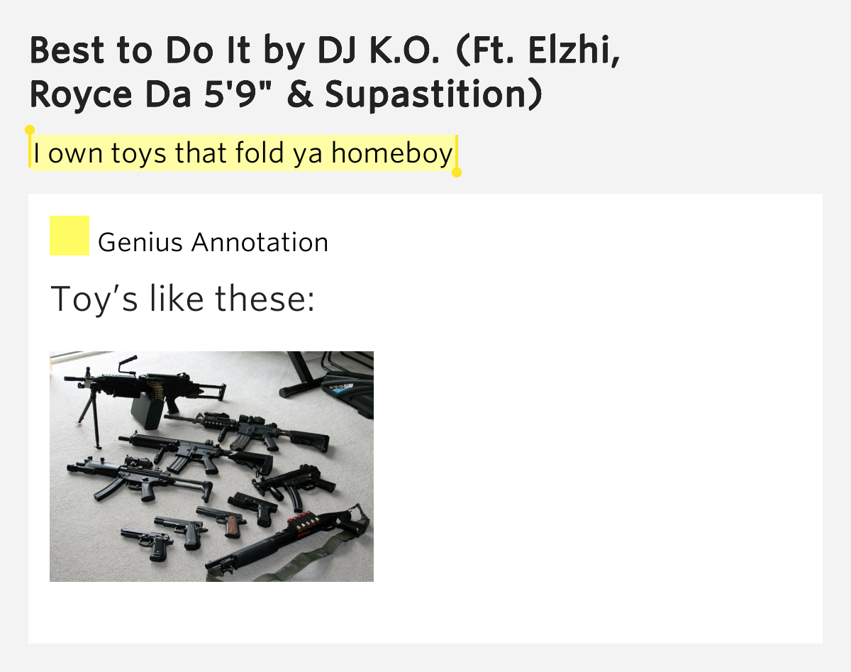 I own toys that fold ya homeboy Best to Do It Lyrics Meaning