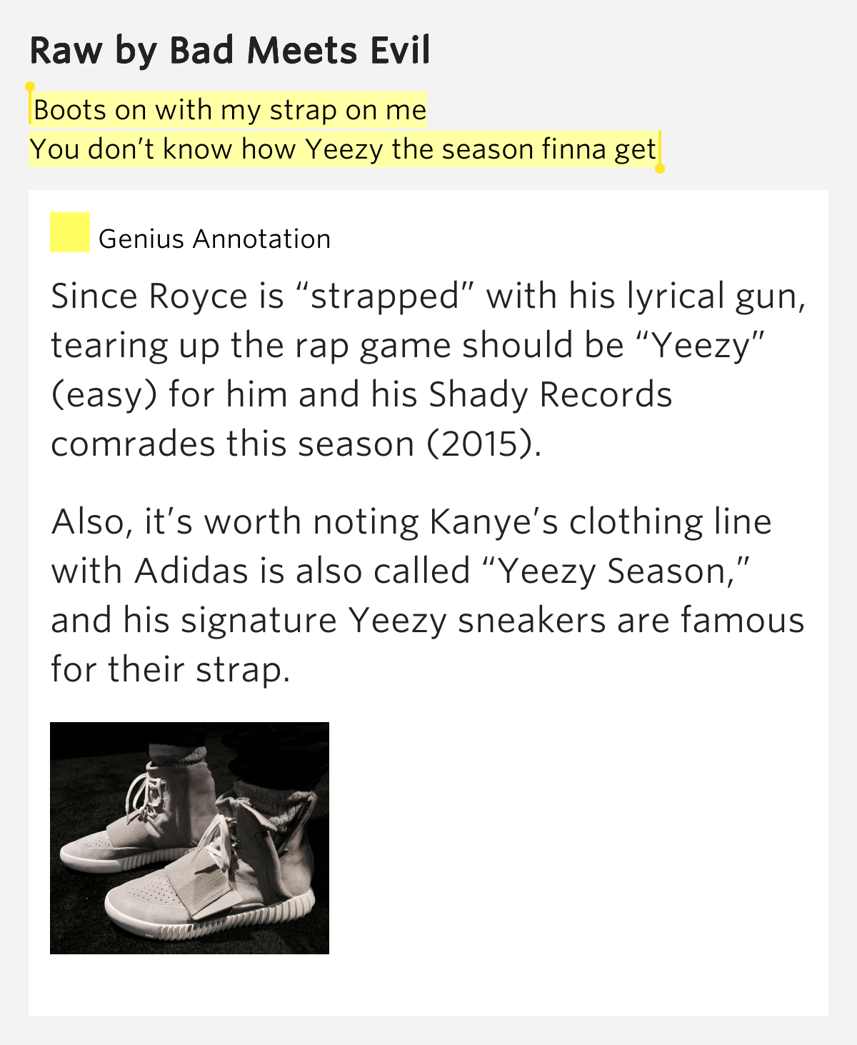 Boots on with my strap on me / You don’t know how Yeezy the season