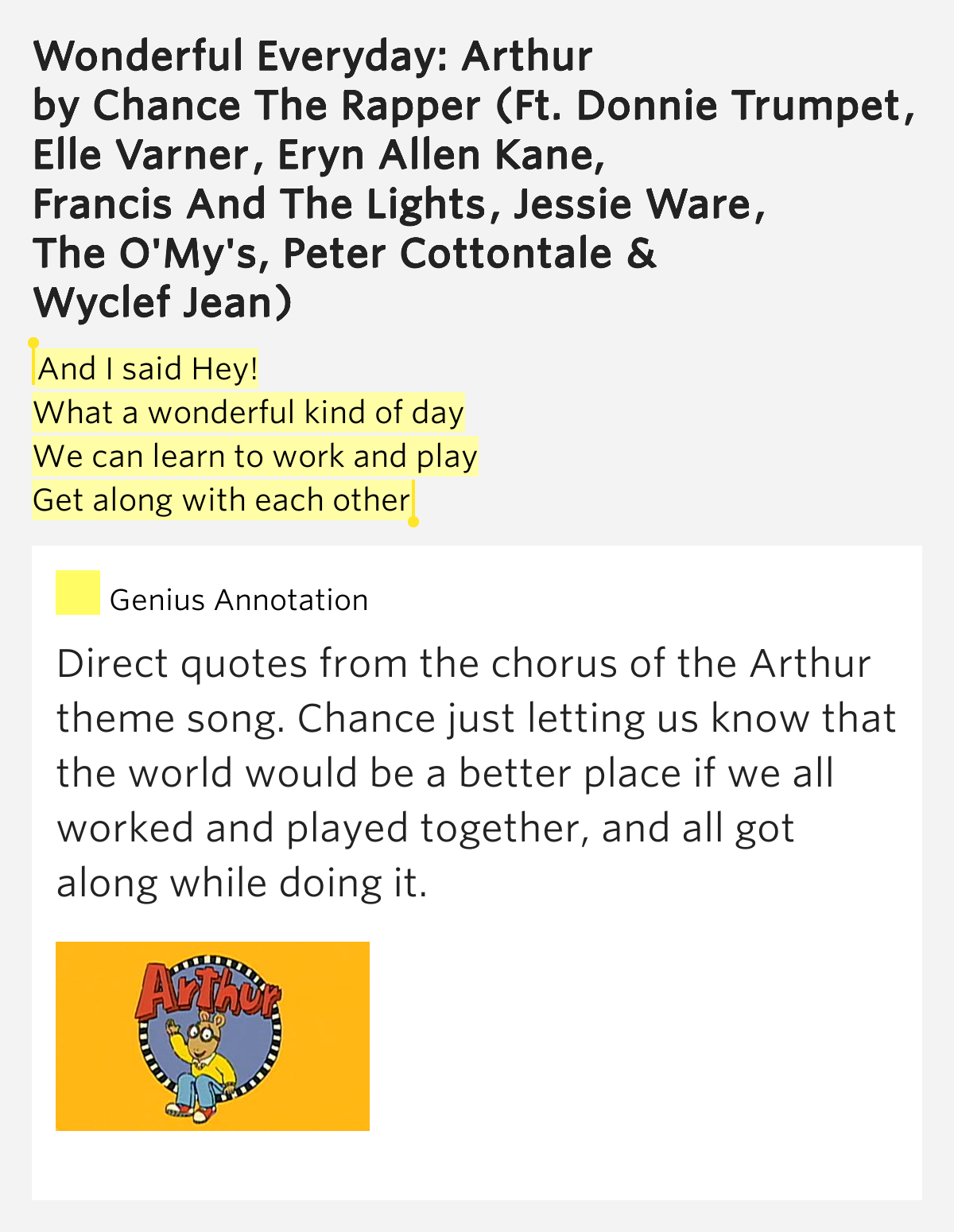 And I said Hey! / What a wonderful.. Wonderful Everyday Arthur