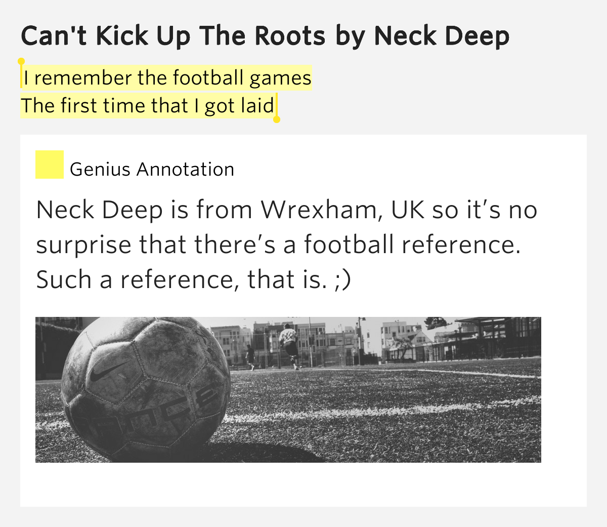 I remember the football games / The.. Can't Kick Up The Roots
