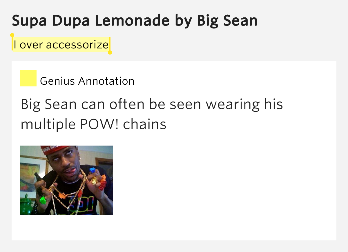 I over accessorize Supa Dupa Lemonade Lyrics Meaning