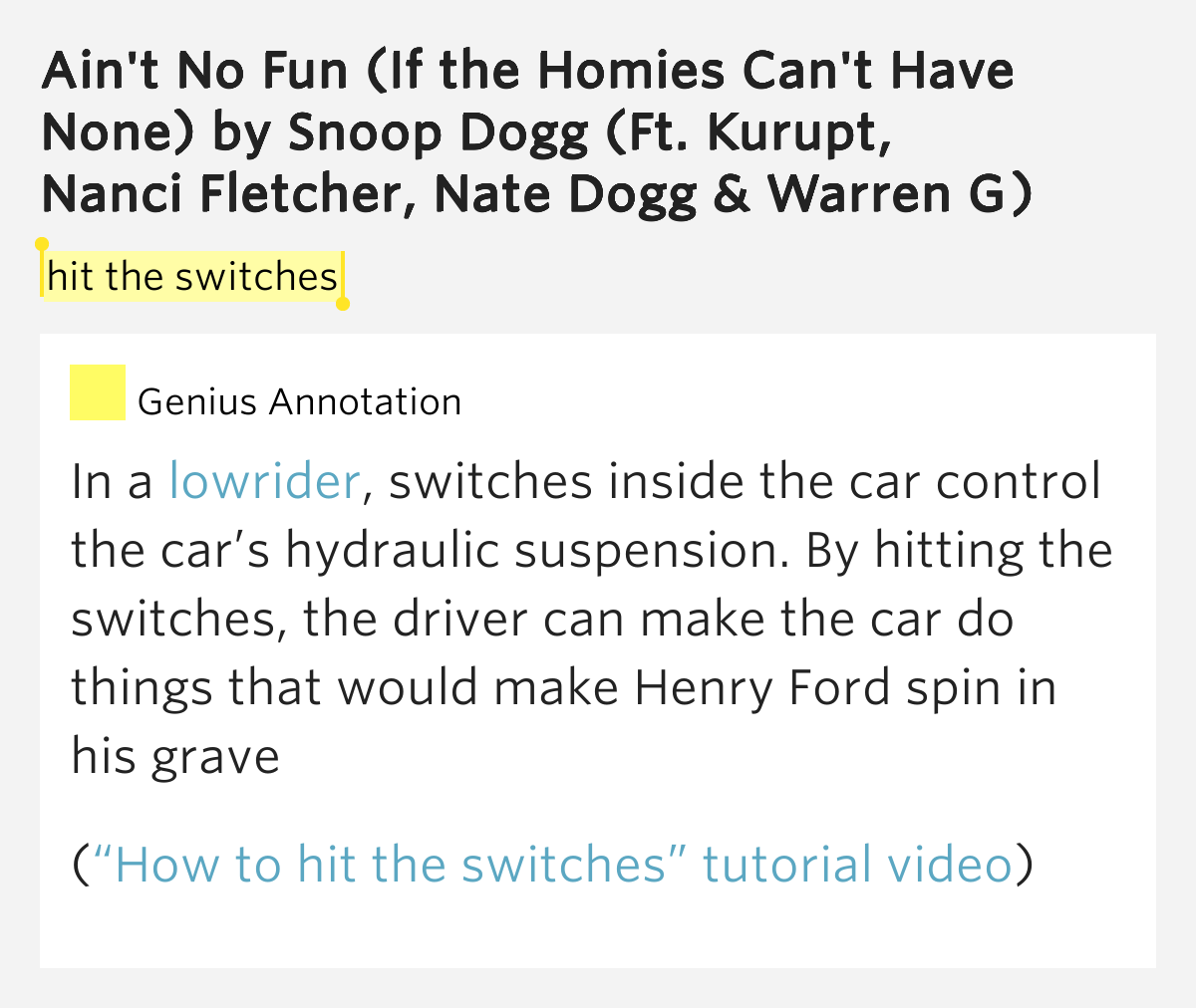 Hit the switches Ain't No Fun (If the Homies Can't Have None) Lyrics