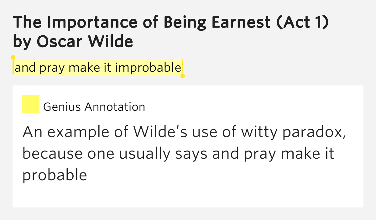Which line from Act I of The Importance of Being Earnest is an... Which line from Act I of The Importance of Being Earnest is an...