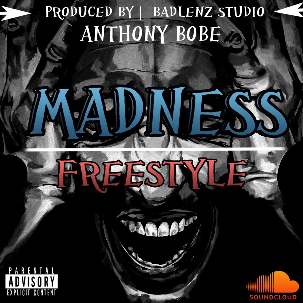 Anthony Bobé – Madness Freestyle Lyrics | Genius Lyrics