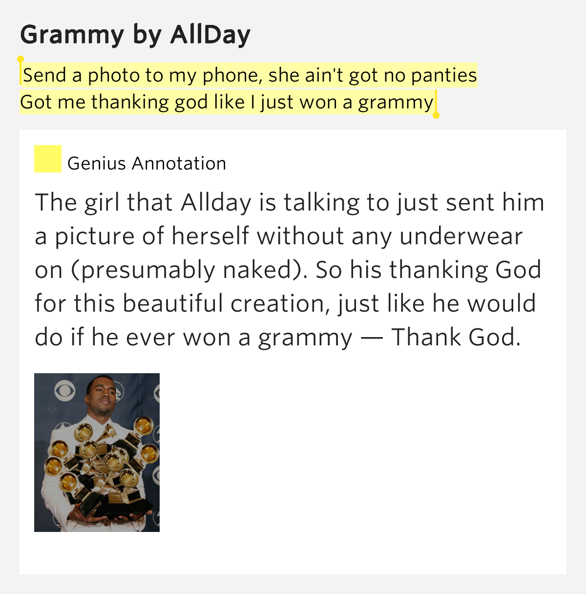 Send a photo to my phone, she ain't got no panties / Got me thanking