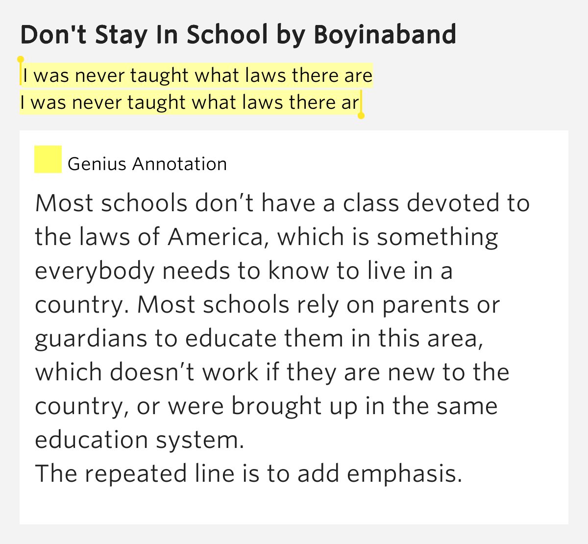 I was never taught what laws there are / I was never taught what laws