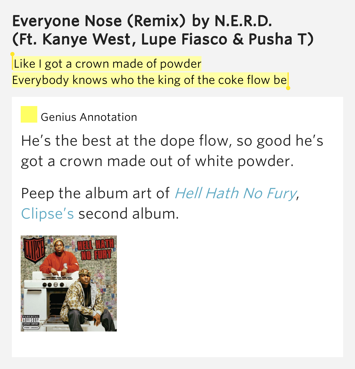 Like I got a crown made of powder / Everybody knows who the king of the