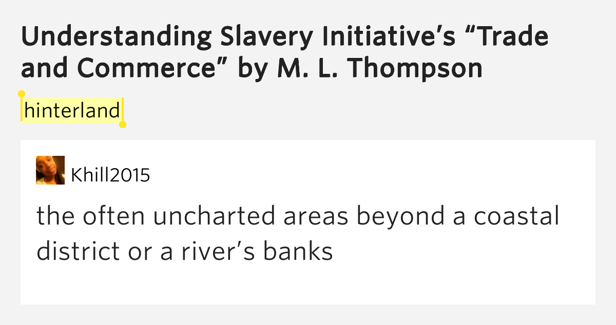Hinterland – Understanding Slavery Initiative’s “Trade and Commerce